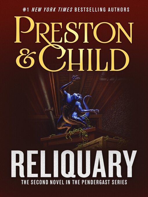 Title details for Reliquary by Douglas Preston - Available